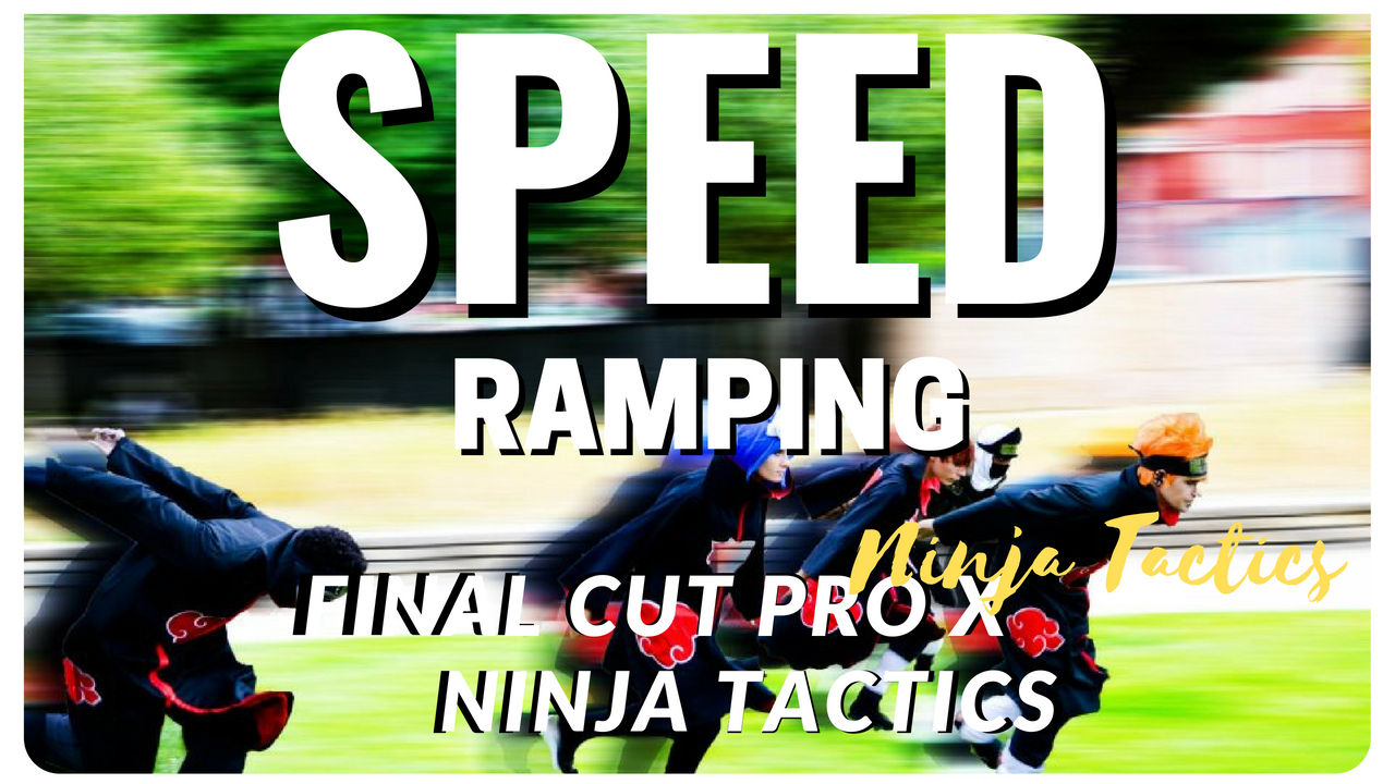 Speed Ramping [NINJA TACTICS] in Final Cut Pro X FCPX [Tutorials by Kameechi #18] - The Official Kameechi Experience
